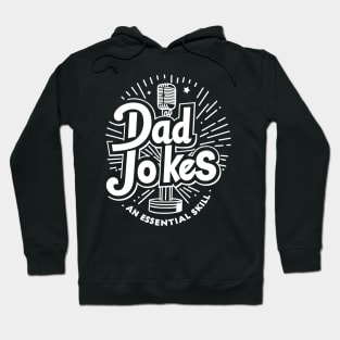 Dad Jokes an Essential Skill Hoodie